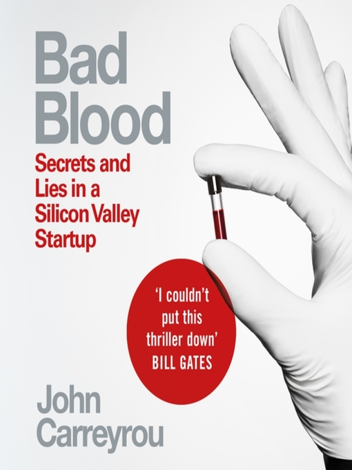 Title details for Bad Blood by John Carreyrou - Available